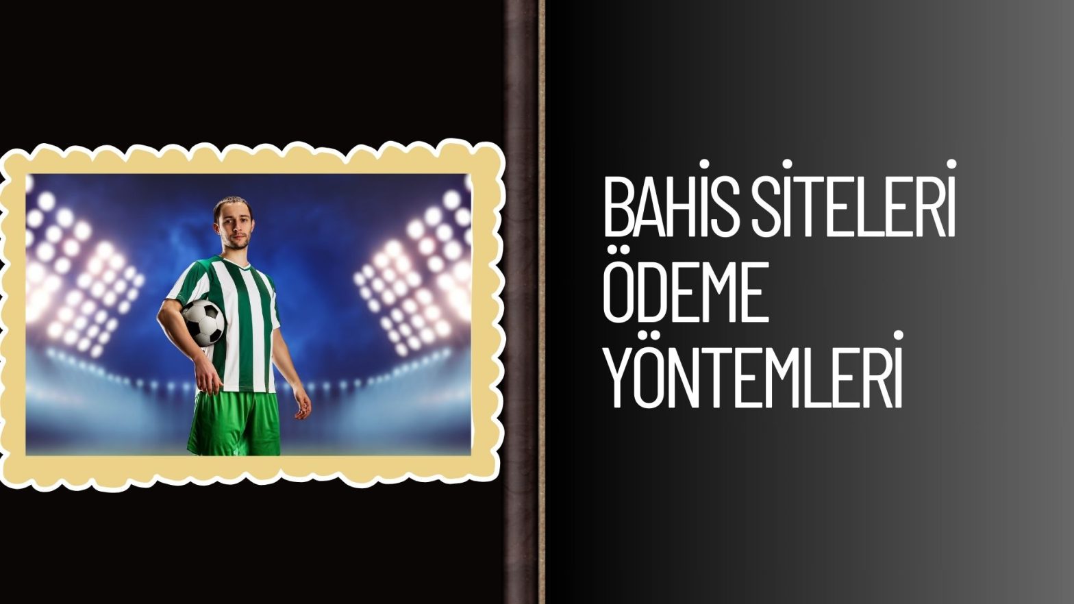 Bahis Siteleri Ödeme Yöntemleri