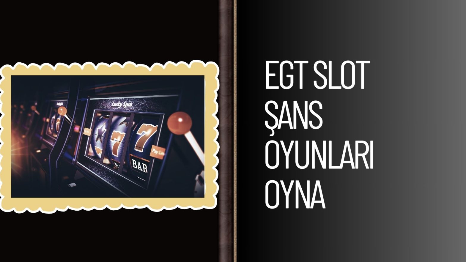 Egt Slot Şans Oyunları