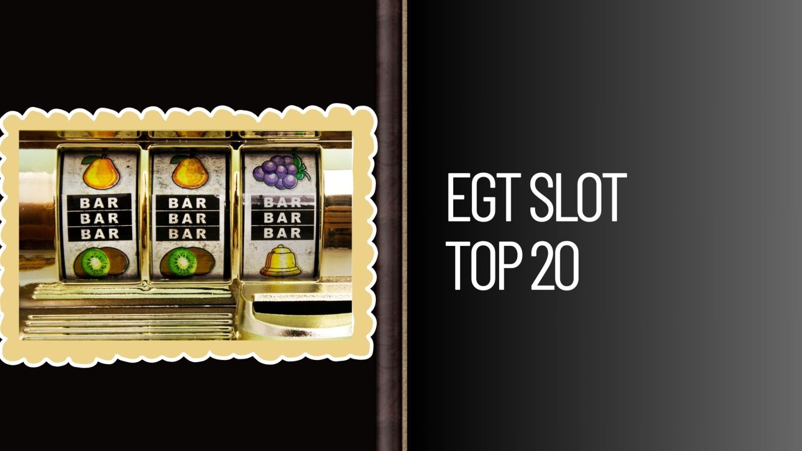 Egt Slot Top 20